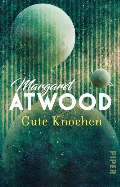 Margaret Atwood (geb. 1939): Gute Knochen, Buch