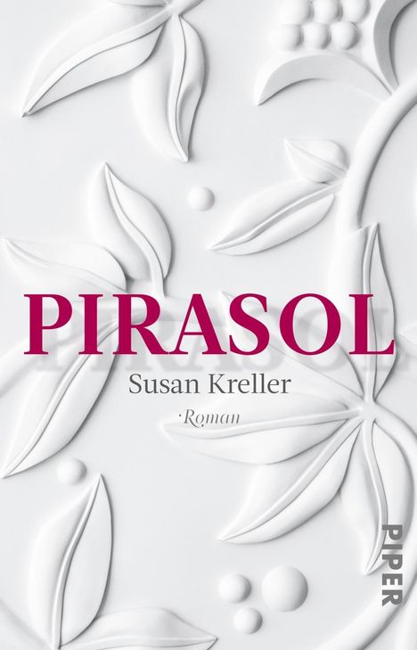 Susan Kreller: Kreller, S: Pirasol, Buch