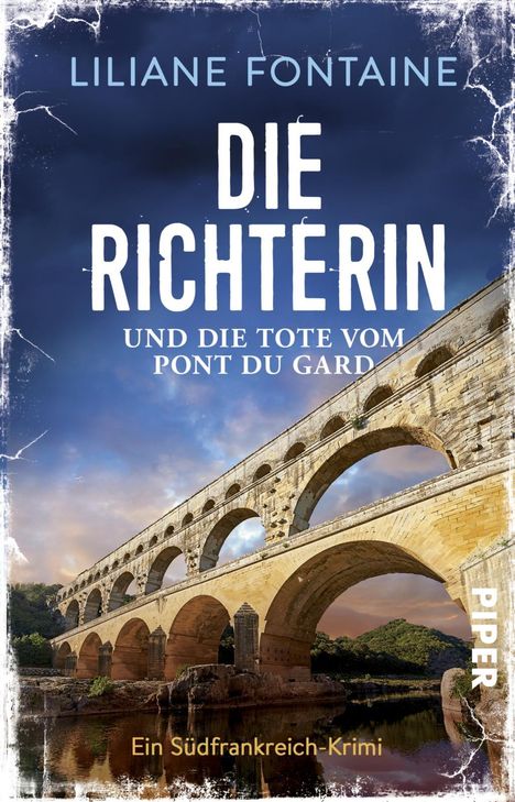 Liliane Fontaine: Die Richterin und die Tote vom Pont du Gard, Buch