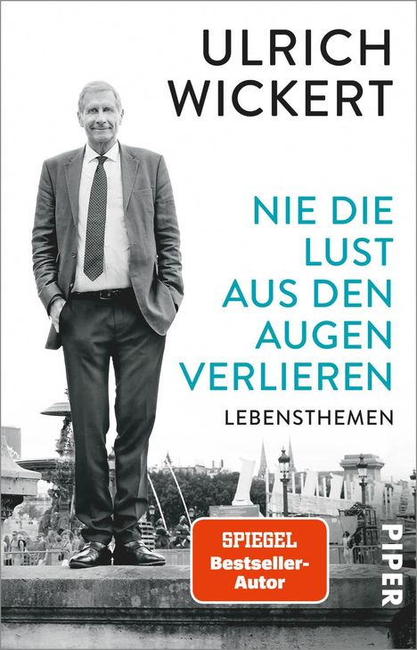 Ulrich Wickert: Nie die Lust aus den Augen verlieren, Buch