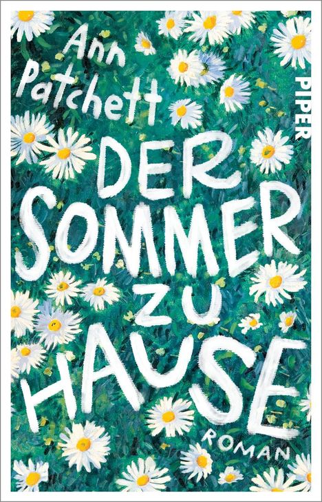Ann Patchett: Der Sommer zu Hause, Buch