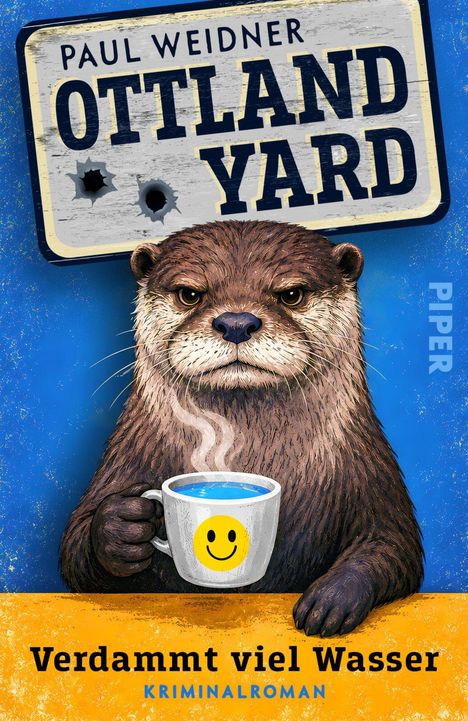 „Paul Weidner Ottland Yard“ und „Verdammt viel Wasser Kriminalroman“ steht geschrieben. Ein Otter hält eine Tasse.