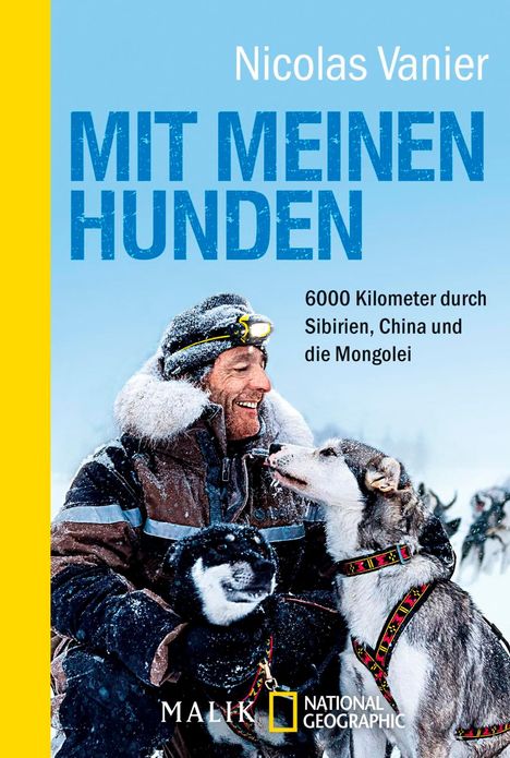 Nicolas Vanier: Mit meinen Hunden, Buch