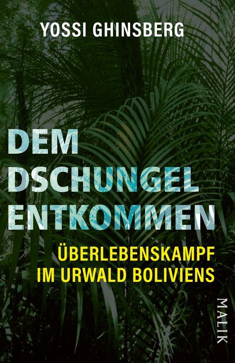 Yossi Ghinsberg: Dem Dschungel entkommen, Buch