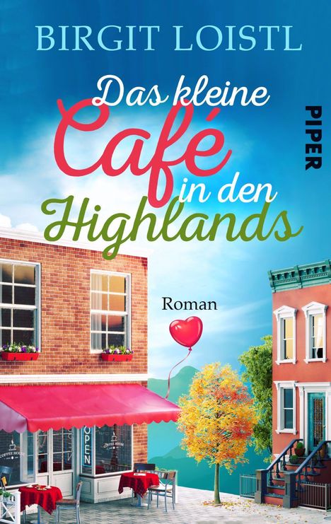 Birgit Loistl: Das kleine Cafe in den Highlands, Buch