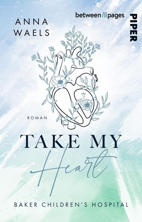 Anna Waels: Baker Children's Hospital - Take My Heart, Buch