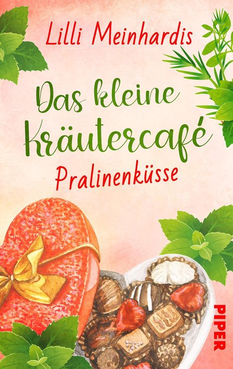 Lilli Meinhardis: Das kleine Kräutercafé - Pralinenküsse, Buch