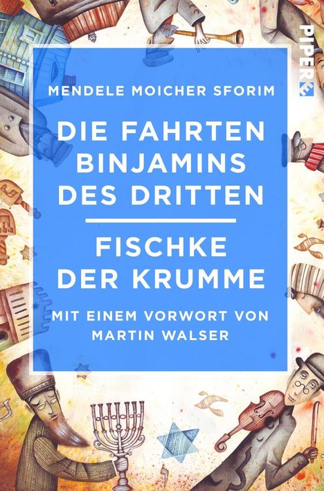 Moicher Sforim Mendele: Die Fahrten Binjamins des Dritten / Fischke der Krumme, Buch