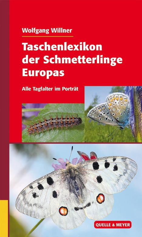 Wolfgang Willner: Taschenlexikon der Schmetterlinge Europas, Buch