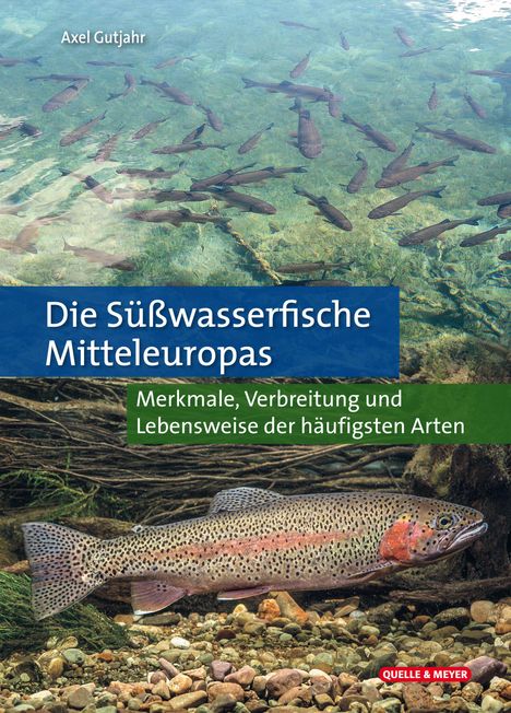 Axel Gutjahr: Die Süßwasserfische Mitteleuropas, Buch