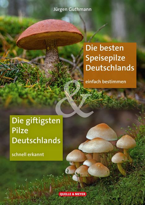 Buchtitel: "Die besten Speisepilze Deutschlands & Die giftigsten Pilze Deutschlands". Zwei Fotos von Pilzen im Wald. 