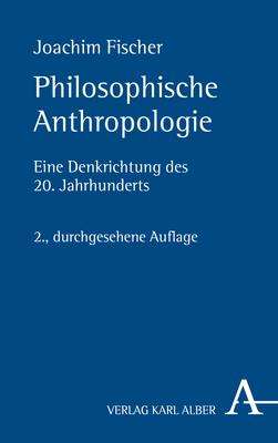 Joachim Fischer: Philosophische Anthropologie, Buch