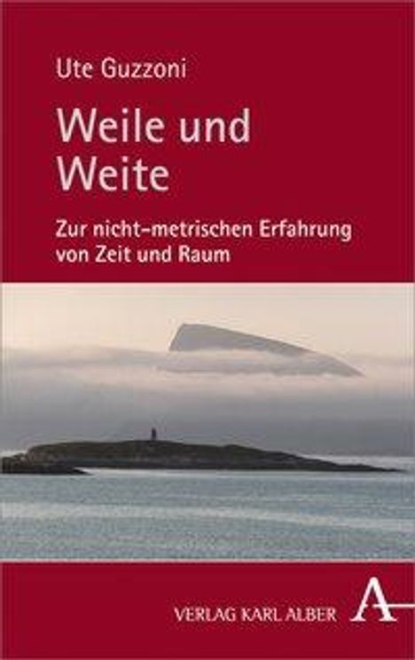 Ute Guzzoni: Guzzoni, U: Weile und Weite, Buch