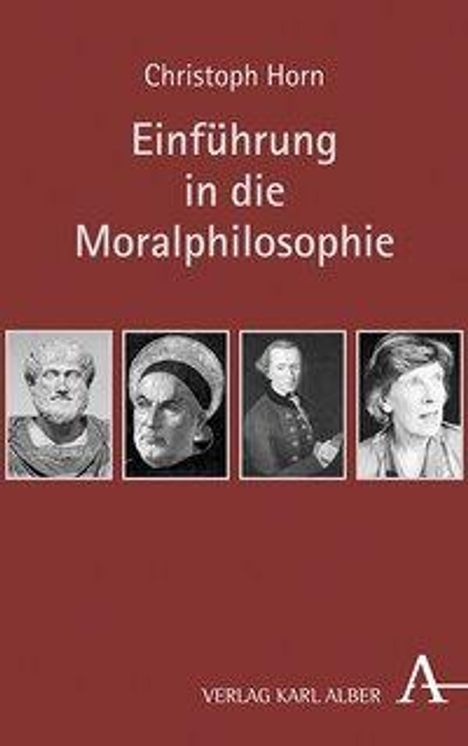Christoph Horn: Horn, C: Einführung in die Moralphilosophie, Buch
