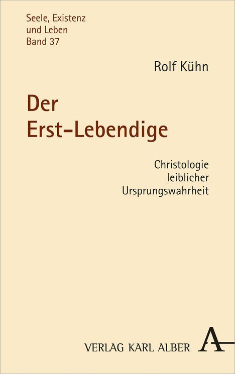 Rolf Kühn: Kühn, R: Erst-Lebendige, Buch
