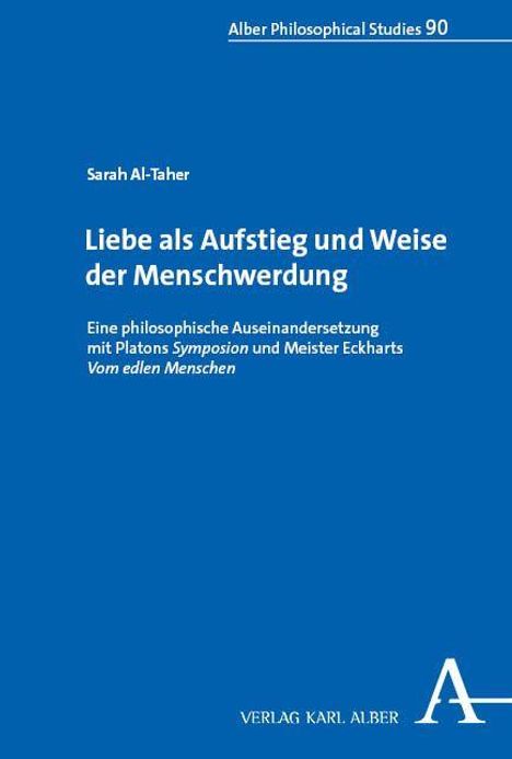 Blaues Buchcover, Titel: "Liebe als Aufstieg und Weise der Menschwerdung", Autorin: Sarah Al-Taher, Verlag: Karl Alber.