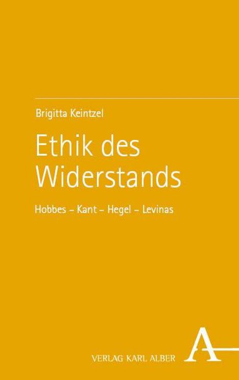 Brigitta Keintzel: Ethik des Widerstands, Buch