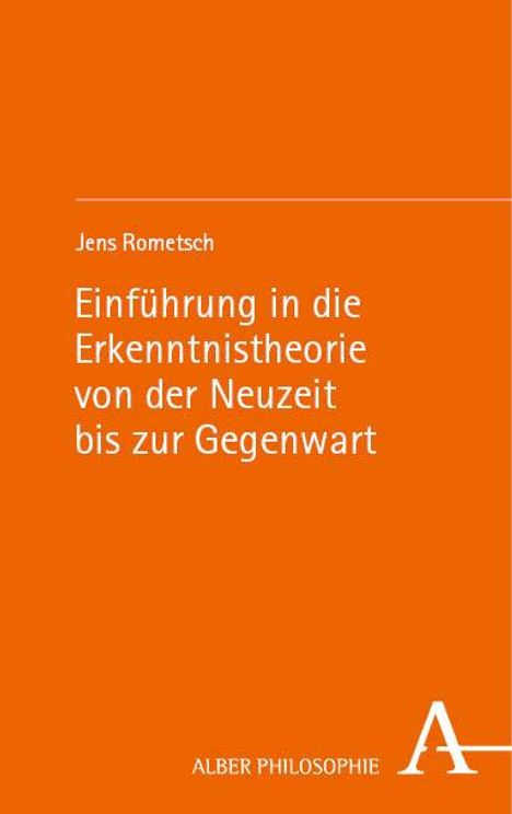 Jens Rometsch: Einführung in die Erkenntnistheorie von der Neuzeit bis zur Gegenwart, Buch