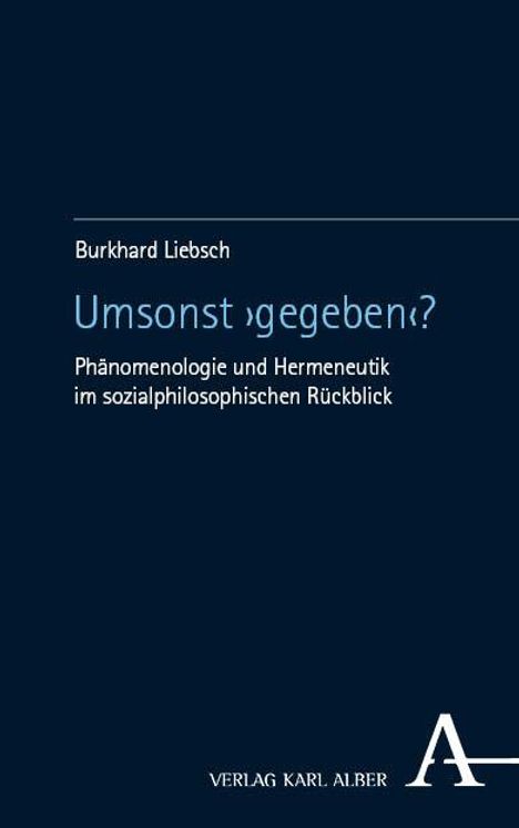 Burkhard Liebsch: Umsonst "gegeben"?, Buch