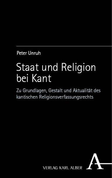 Peter Unruh: Staat und Religion bei Kant, Buch