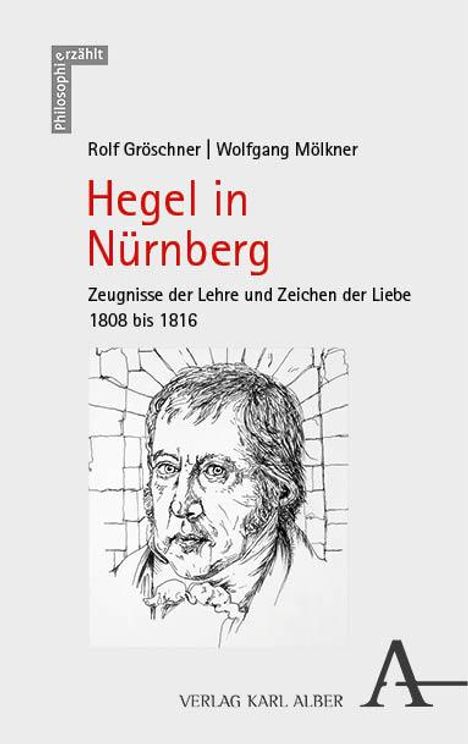 Rolf Gröschner: Hegel in Nürnberg, Buch