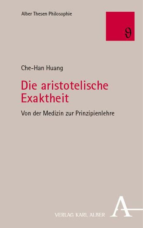 Che-Han Huang: Die aristotelische Exaktheit, Buch