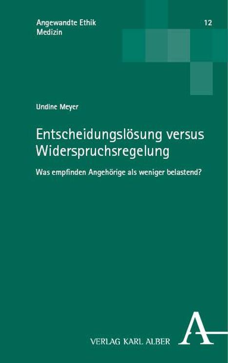 Undine Meyer: Entscheidungslösung versus Widerspruchsregelung, Buch