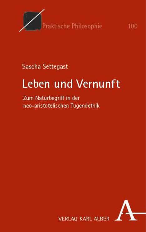 Sascha Settegast: Leben und Vernunft, Buch