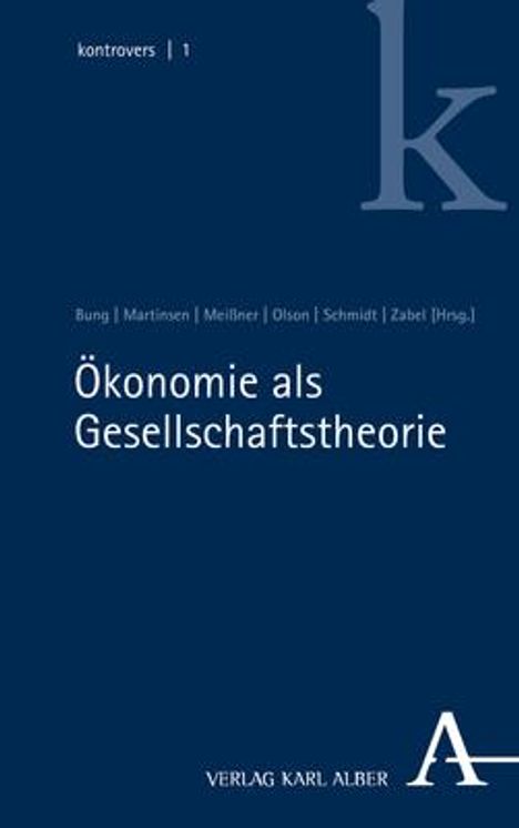 Ökonomie als Gesellschaftstheorie, Buch