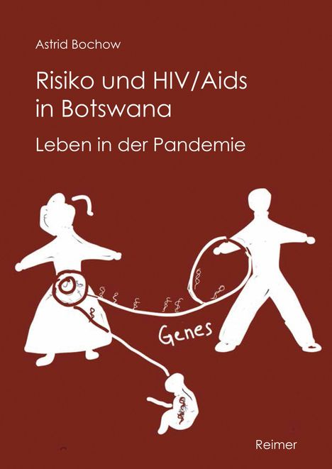Astrid Bochow: Bochow, A: Risiko und HIV/Aids in Botswana, Buch
