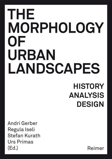 The Morphology of Urban Landscapes, Buch