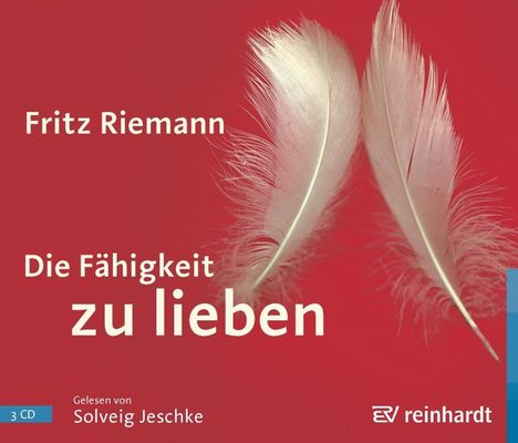 Fritz Riemann: Die Fähigkeit zu lieben, CD