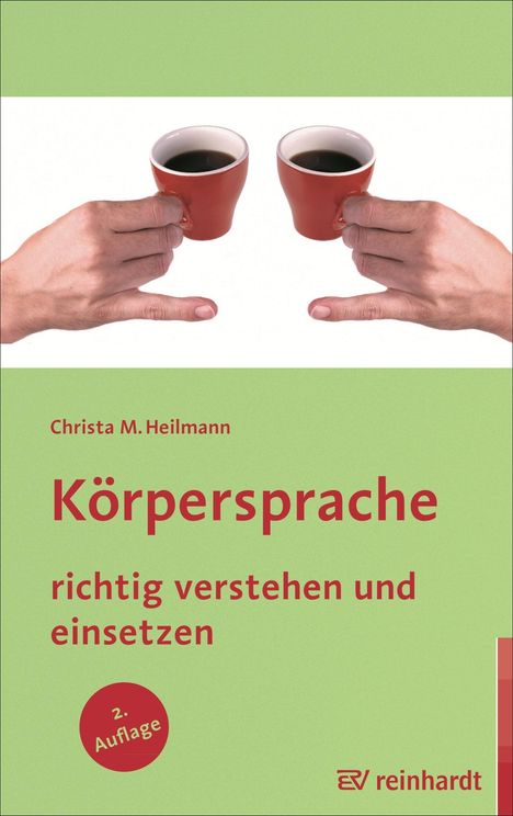Christa M. Heilmann: Körpersprache richtig verstehen und einsetzen, Buch