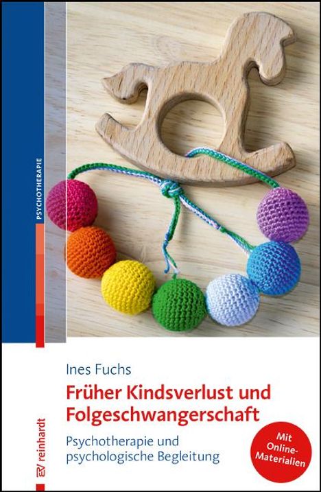 Ines Fuchs: Früher Kindsverlust und Folgeschwangerschaft, 1 Buch und 1 Diverse