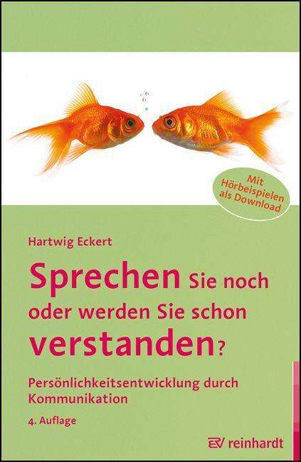 Hartwig Eckert: Sprechen Sie noch oder werden Sie schon verstanden?, Buch