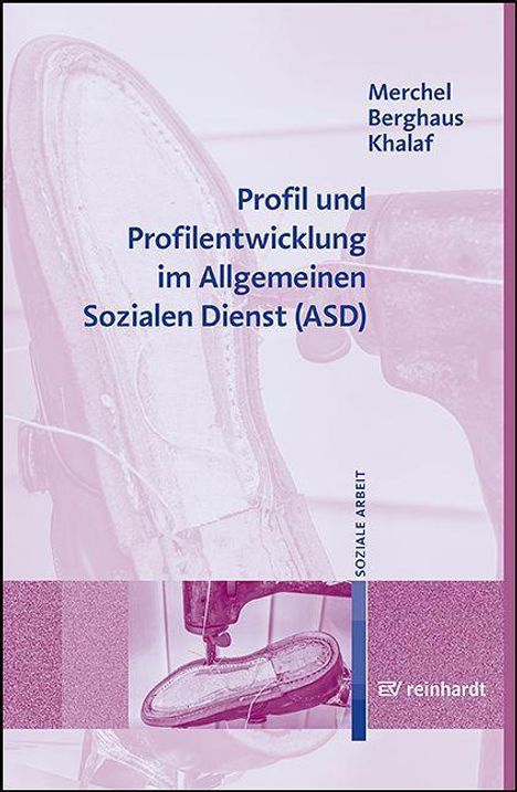 Joachim Merchel: Profil und Profilentwicklung im Allgemeinen Sozialen Dienst (ASD), Buch