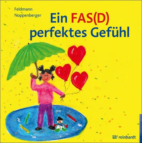 Reinhold Feldmann: Ein FAS(D) perfektes Gefühl, Buch