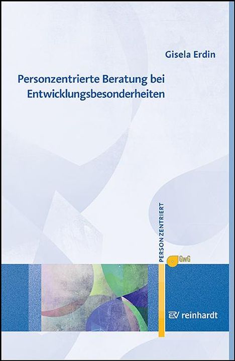 Gisela Erdin: Personzentrierte Beratung bei Entwicklungsbesonderheiten, Buch