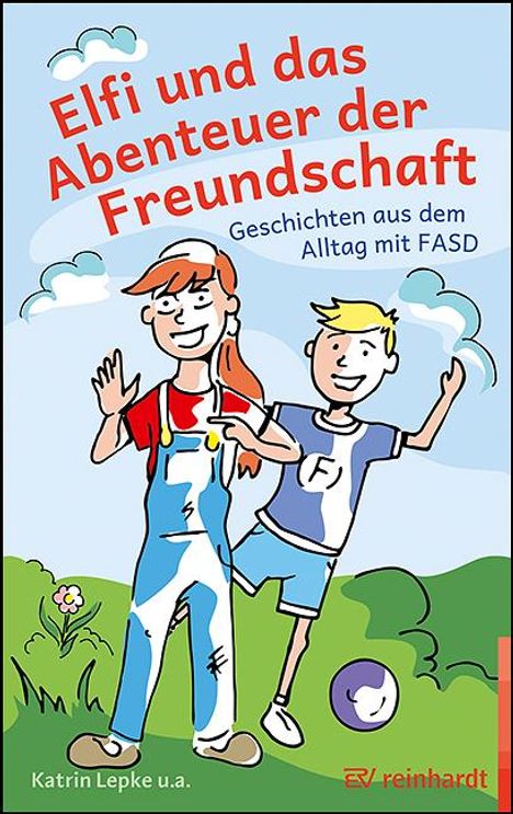 Katrin Lepke: Elfi und das Abenteuer der Freundschaft, Buch