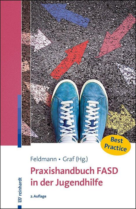 "Praxis­handbuch FASD in der Jugend­hilfe" von Feldmann und Graf. Blaue Schuhe auf Asphalt, bunte Pfeile drumherum.