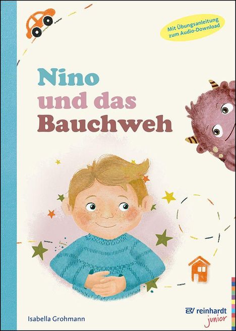 "Nino und das Bauchweh", Illustration eines lächelnden Kindes mit einem Monster, bunten Sternen und einem kleinen Auto.