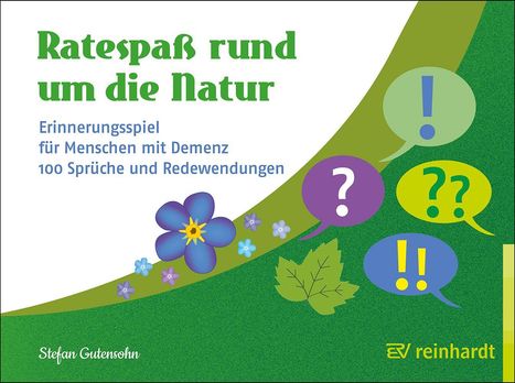 "Ratespaß rund um die Natur. Erinnerungsspiel für Menschen mit Demenz. 100 Sprüche und Redewendungen." Blumenillustration.