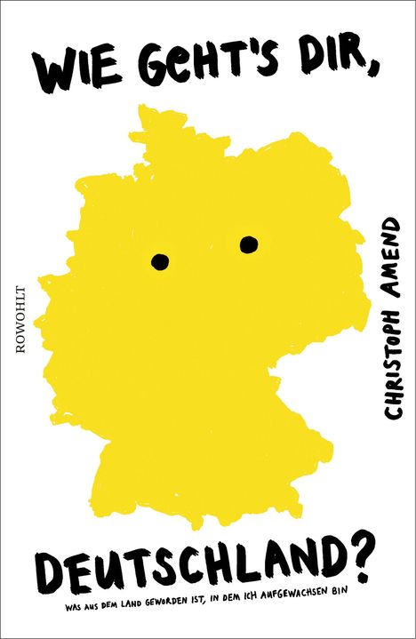 Christoph Amend: Wie geht's dir, Deutschland?, Buch
