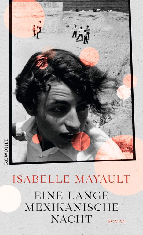 Isabelle Mayault: Eine lange mexikanische Nacht, Buch