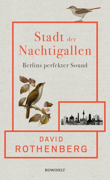 David Rothenberg: Stadt der Nachtigallen, Buch