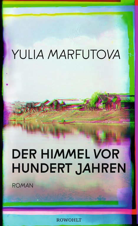 Yulia Marfutova: Der Himmel vor hundert Jahren, Buch