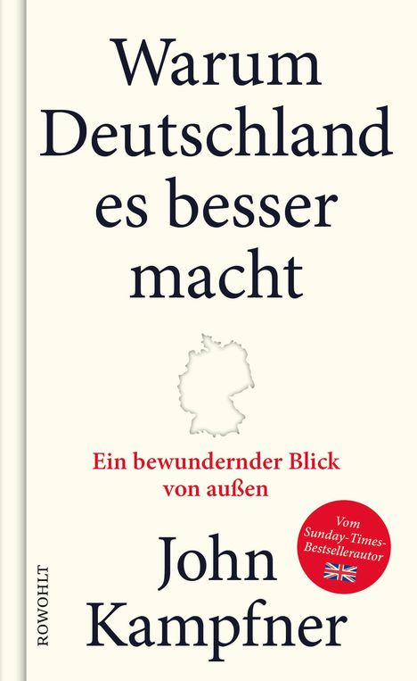 John Kampfner: Warum Deutschland es besser macht, Buch