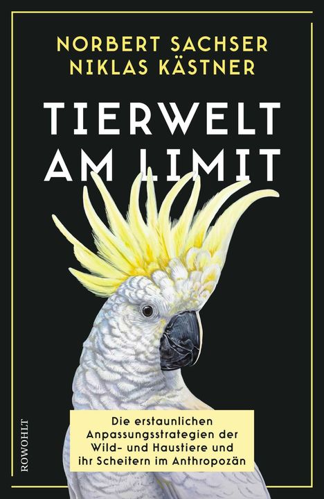 Norbert Sachser: Tierwelt am Limit, Buch