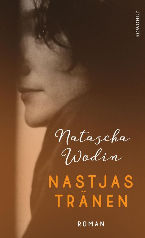 Natascha Wodin: Nastjas Tränen, Buch