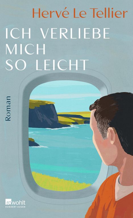 Hervé Le Tellier: Ich verliebe mich so leicht, Buch